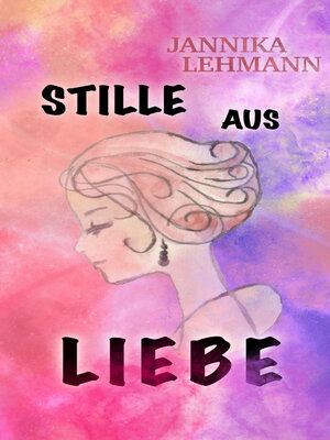 cover image of Stille aus Liebe